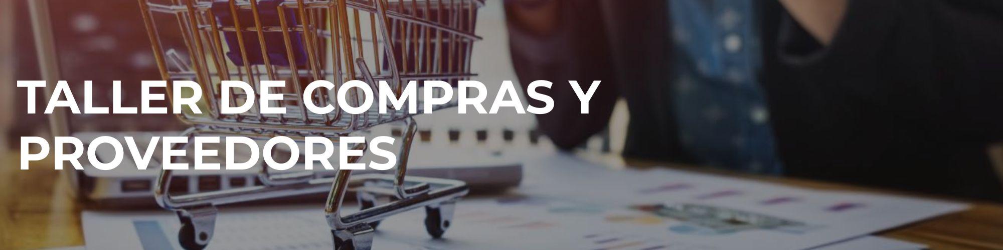 Taller de compras y proveedores