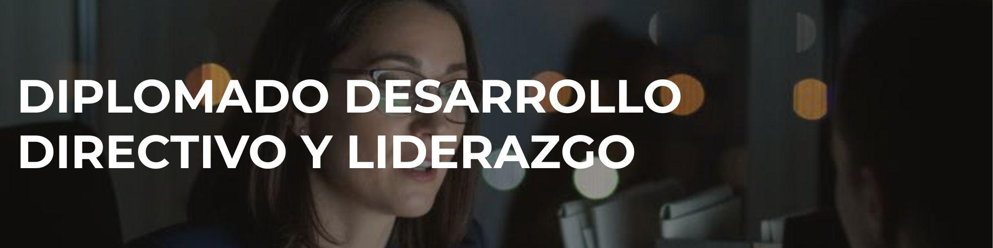 Desarrollo Directivo y Liderazgo