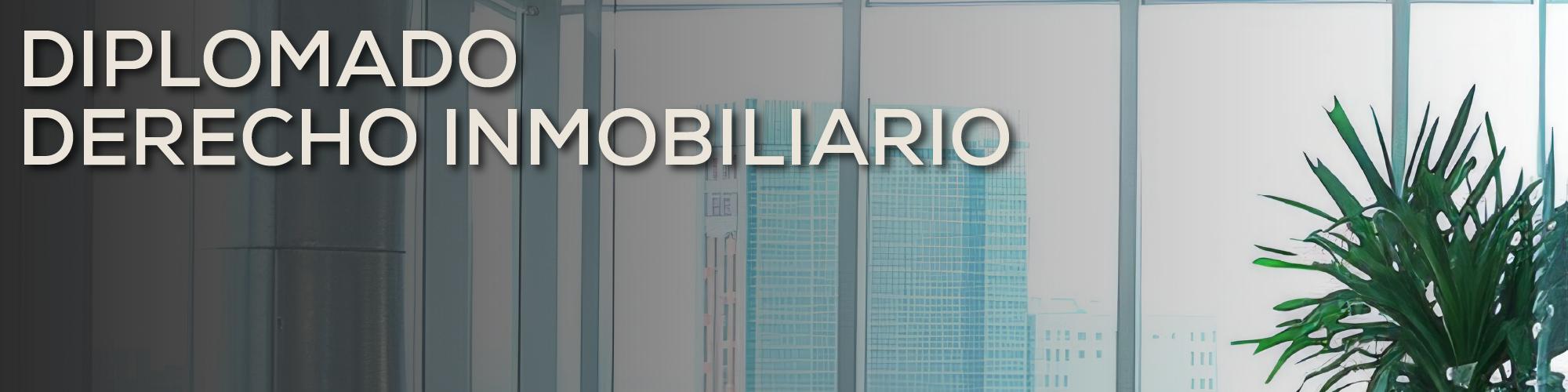 Diplomado en Derecho Inmobiliario