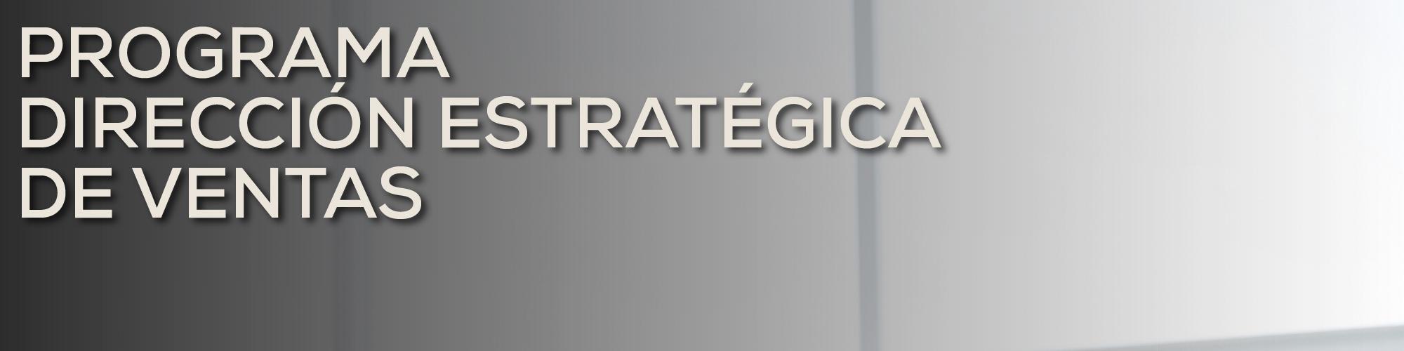 Dirección Estratégica de Ventas