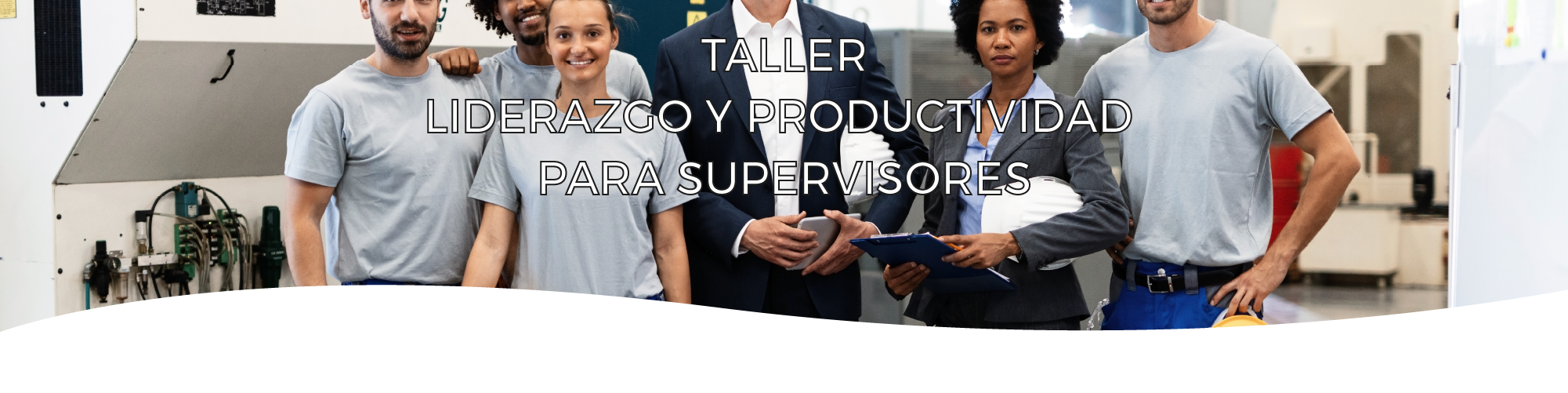 Liderazgo y productividad para supervisores